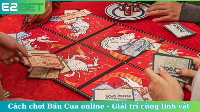 Cách chơi Bầu Cua online