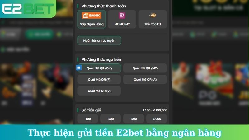 Thực hiện gửi tiền E2bet bằng ngân hàng