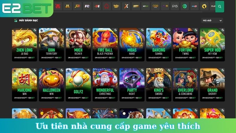 Ưu tiên nhà cung cấp game yêu thích